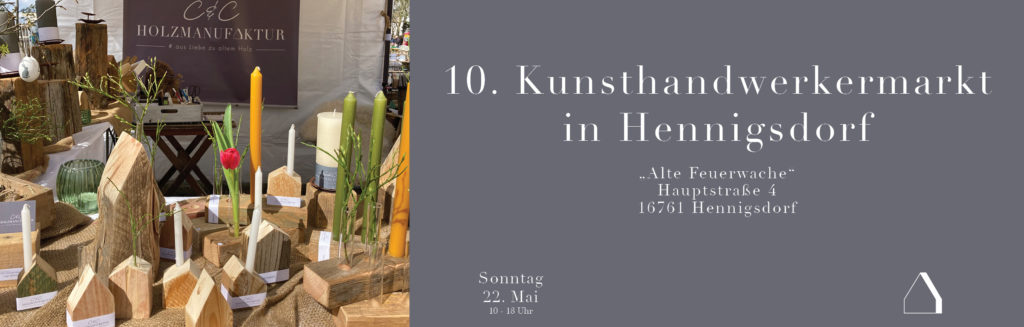 C&C HOLZMANUFAKTUR - 10. Kunsthandwerkermarkt in Hennigsdorf am 22. Mai 2022